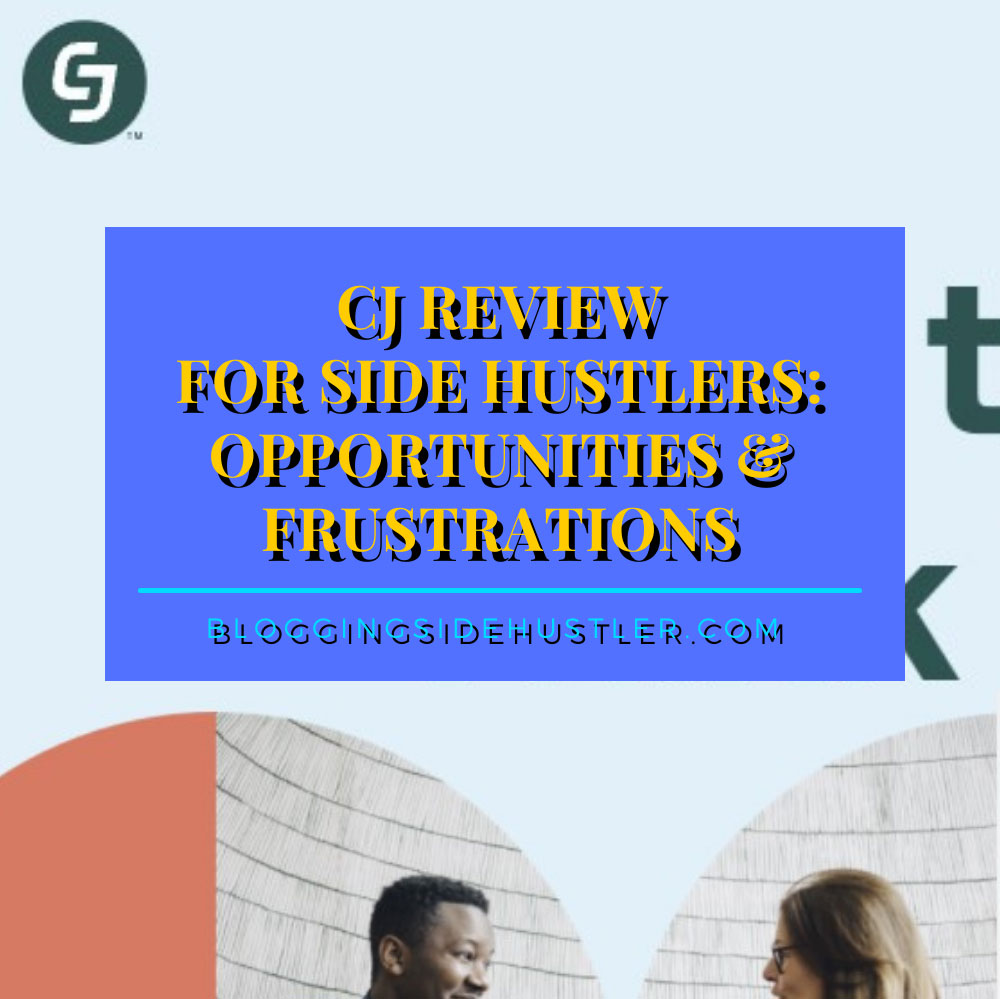 CJ Review For Side Hustlers: Is It A Waste Of Time? | Think Daily 1 bsh pin2 cj review for side hustlers featured