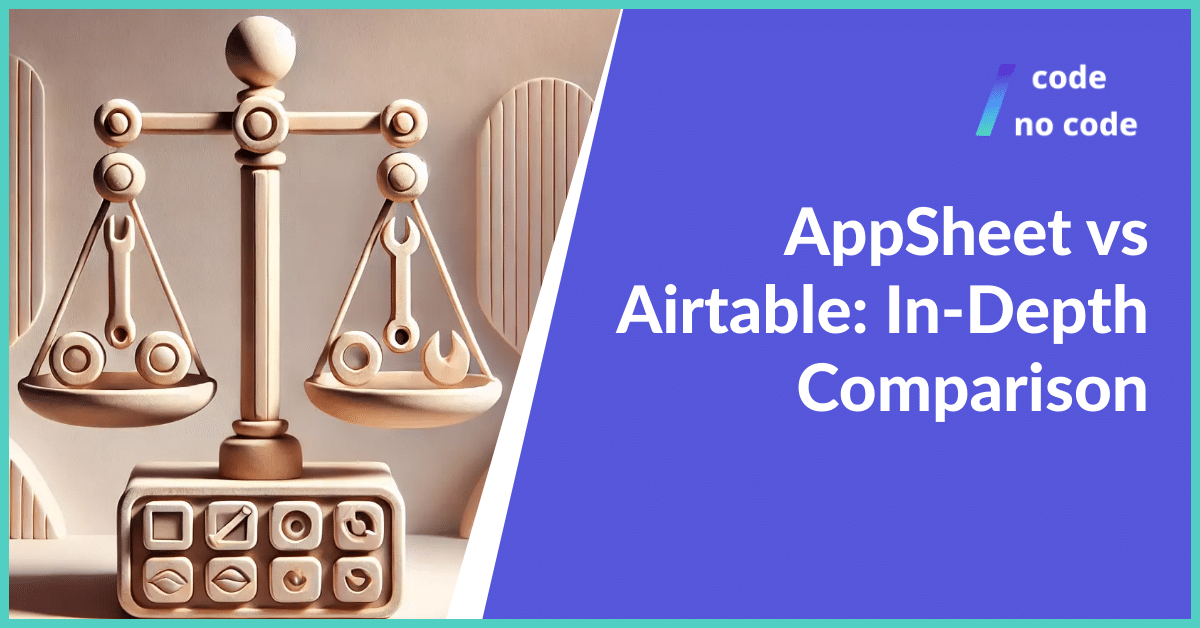 AppSheet vs Airtable: ஆழமான ஒப்பீடு | Think Daily 41 default 1200x628 layout354 1jkj3bn